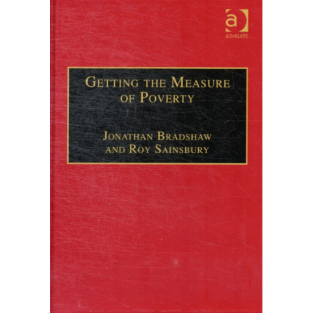 Getting the Measure of Poverty: The Early Legacy of Seebohm Rowntree