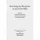 Rewriting and Reception in and of the Bible