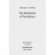 The Mechanics of Providence: The Workings of Ancient Jewish Magic and Mysticism