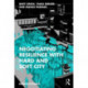 Negotiating Resilience with Hard and Soft City