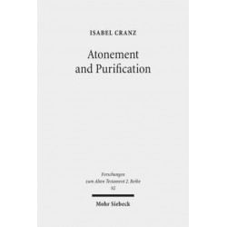 Atonement and Purification: Priestly and Assyro-Babylonian Perspectives on Sin and its Consequences