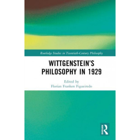 Wittgenstein’s Philosophy in 1929