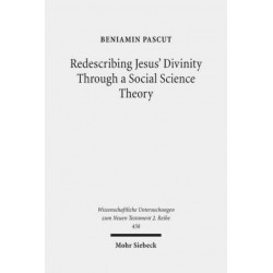 Redescribing Jesus' Divinity Through a Social Science Theory: An Interdisciplinary Analysis of Forgiveness and Divine Identity in Ancient Judaism and Mark 2:1-12