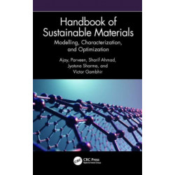 Handbook of Sustainable Materials: Modelling, Characterization, and Optimization