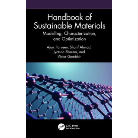 Handbook of Sustainable Materials: Modelling, Characterization, and Optimization