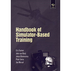 Handbook of Simulator-Based Training