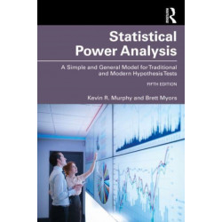 Statistical Power Analysis: A Simple and General Model for Traditional and Modern Hypothesis Tests, Fifth Edition