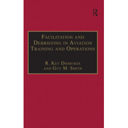Facilitation and Debriefing in Aviation Training and Operations