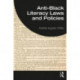 Anti-Black Literacy Laws and Policies