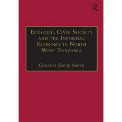 Ecology, Civil Society and the Informal Economy in North West Tanzania