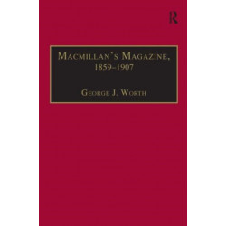 Macmillan’s Magazine, 1859–1907: No Flippancy or Abuse Allowed