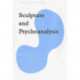 Sculpture and Psychoanalysis