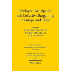 Employee Participation and Collective Bargaining in Europe and China