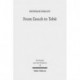 From Enoch to Tobit: Collected Studies in Ancient Jewish Literature