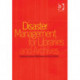 Disaster Management for Libraries and Archives