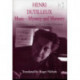 Henri Dutilleux: Music - Mystery and Memory: Conversations with Claude Glayman