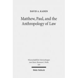 Matthew, Paul, and the Anthropology of Law