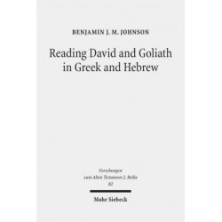 Reading David and Goliath in Greek and Hebrew: A Literary Approach