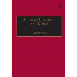 Science, Theology, and Ethics