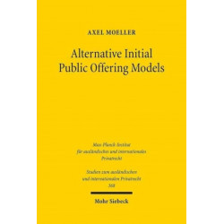 Alternative Initial Public Offering Models: The Law and Economics Pertaining of Shell Company Listings on German Capital Markets
