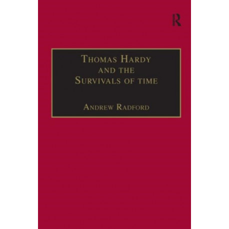 Thomas Hardy and the Survivals of Time