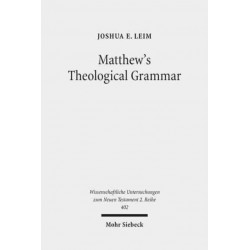 Matthew's Theological Grammar: The Father and the Son
