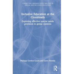 Inclusive Education at the Crossroads: Exploring Effective Special Needs Provision in Global Contexts