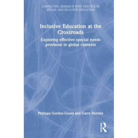 Inclusive Education at the Crossroads: Exploring Effective Special Needs Provision in Global Contexts