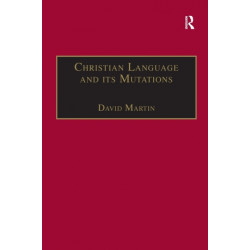 Christian Language and its Mutations: Essays in Sociological Understanding