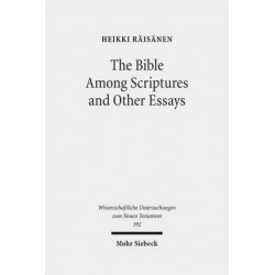 The Bible Among Scriptures and Other Essays