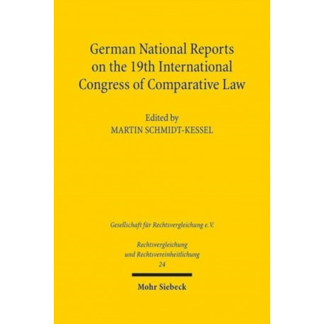 German National Reports on the 19th International Congress of Comparative Law