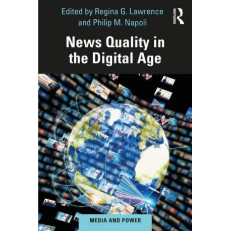 News Quality in the Digital Age