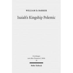 Isaiah's Kingship Polemic: An Exegetical Study in Isaiah 24-27