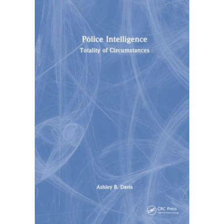 Police Intelligence: Totality of Circumstances