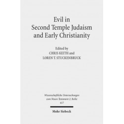 Evil in Second Temple Judaism and Early Christianity