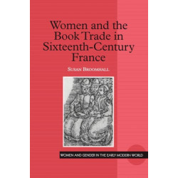 Women and the Book Trade in Sixteenth-Century France