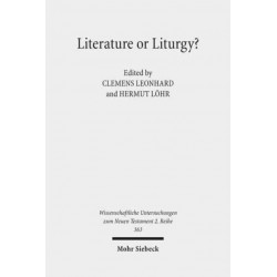 Literature or Liturgy?: Early Christian Hymns and Prayers in their Literary and Liturgical Context in Antiquity