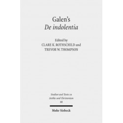 Galen's De indolentia: Essays on a Newly Discovered Letter