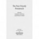 The Post-Priestly Pentateuch: New Perspectives on its Redactional Development and Theological Profiles