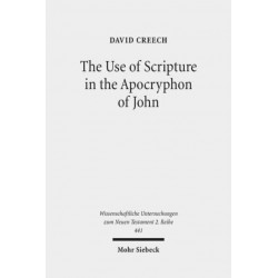 The Use of Scripture in the Apocryphon of John: A Diachronic Analysis of the Variant Versions