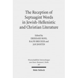 The Reception of Septuagint Words in Jewish-Hellenistic and Christian Literature
