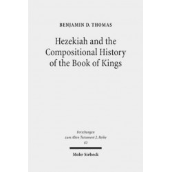 Hezekiah and the Compositional History of the Book of Kings