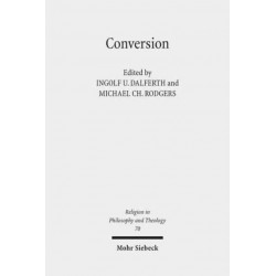 Conversion: Claremont Studies in Philosophy of Religion, Conference 2011