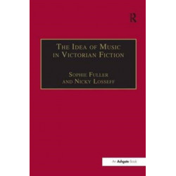 The Idea of Music in Victorian Fiction