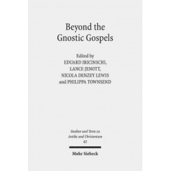 Beyond the Gnostic Gospels: Studies Building on the Work of Elaine Pagels
