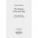 The Talmud - A Personal Take: Selected Essays