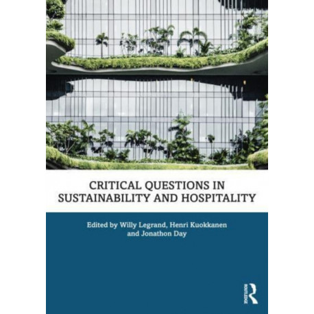 Critical Questions in Sustainability and Hospitality