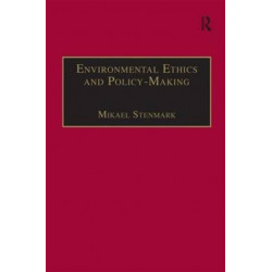 Environmental Ethics and Policy-Making