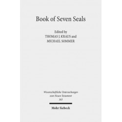 Book of Seven Seals: The Peculiarity of Revelation, its Manuscripts, Attestation, and Transmission