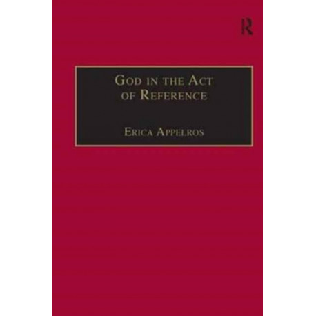 God in the Act of Reference: Debating Religious Realism and Non-Realism